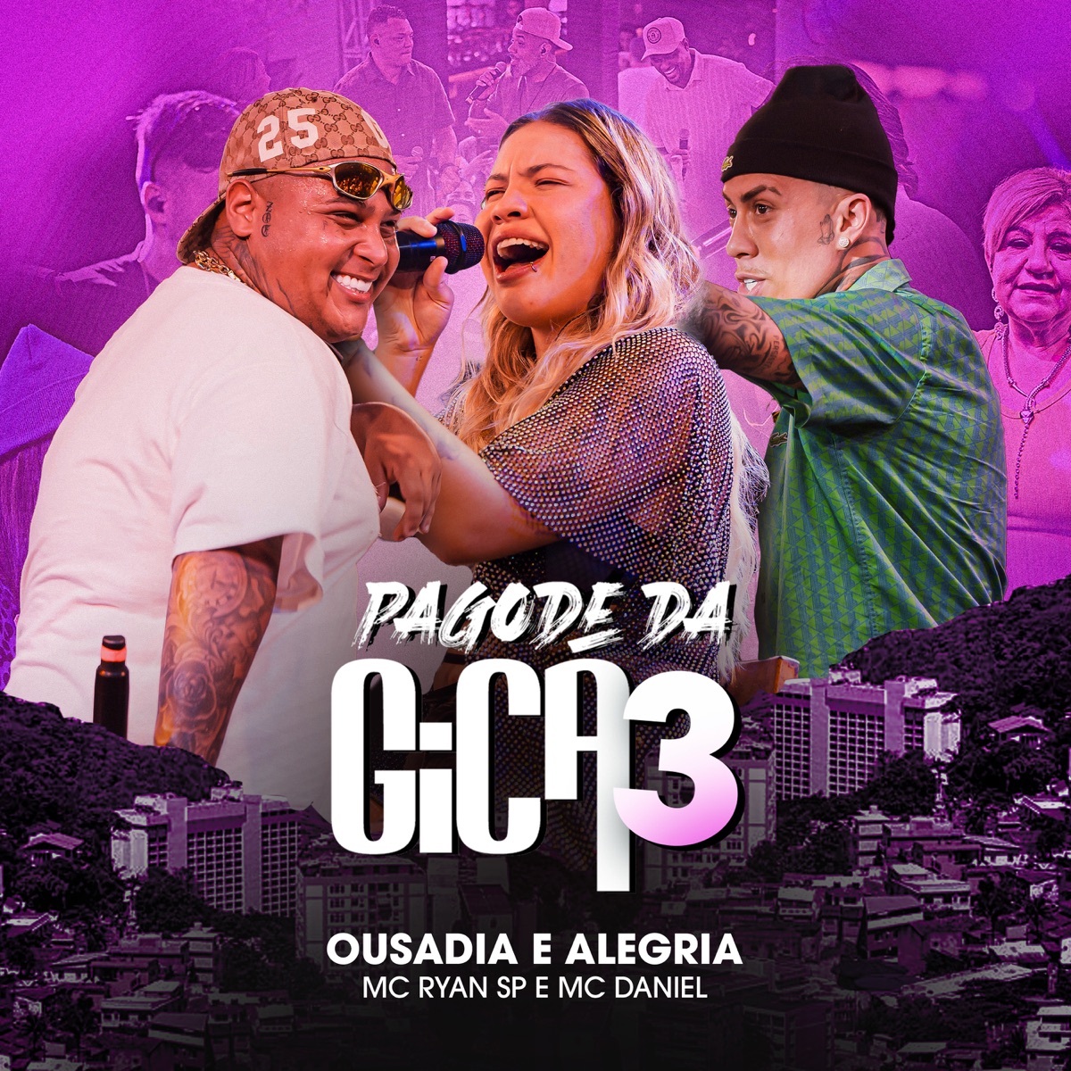 Ousadia e Alegria (Ao Vivo) - Single by Gica, MC Ryan SP & Mc Daniel album cover