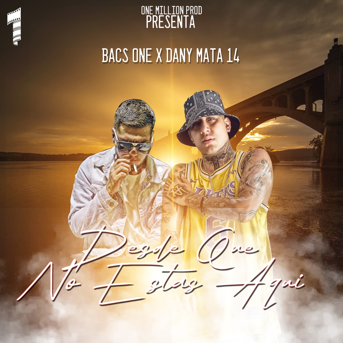 Desde Que No Estas Aquí - Single by Bacs One & dany mata 14 album cover