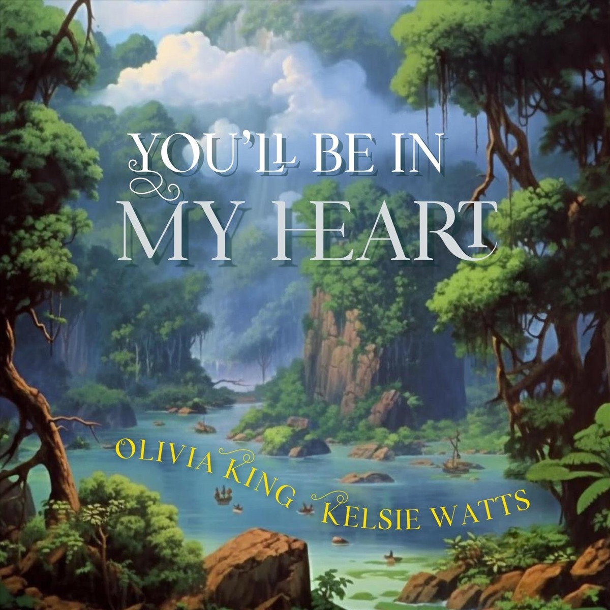 You'll Be in My Heart - Single by Olivia King & Kelsie Watts album cover