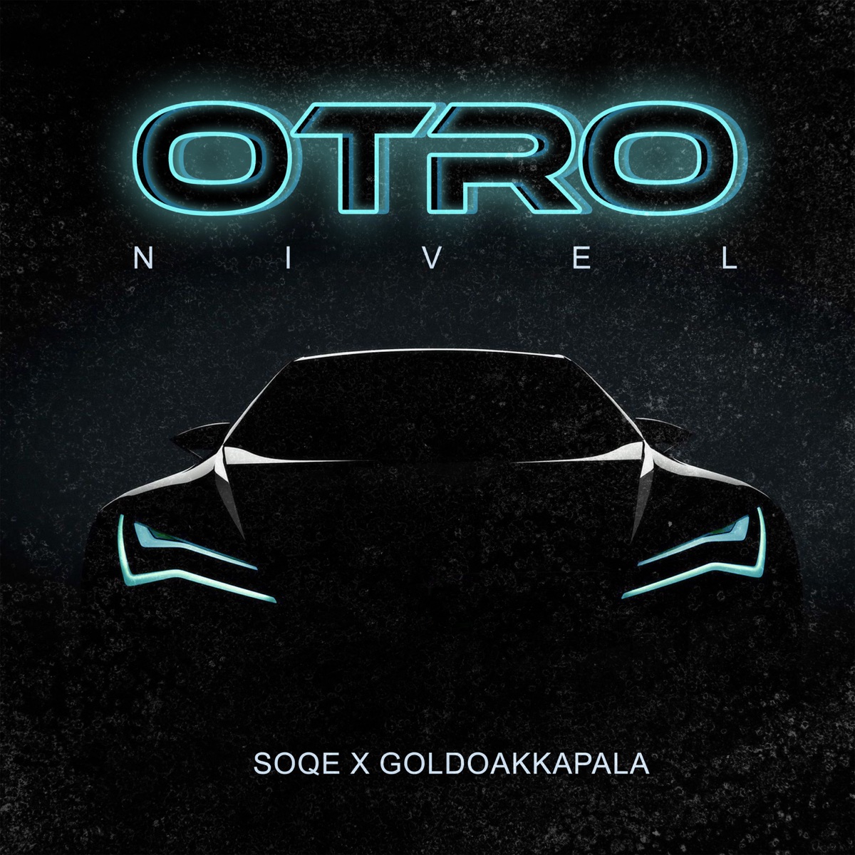 Otro Nivel - Single by Soqe & GoldoAkkaPala album cover
