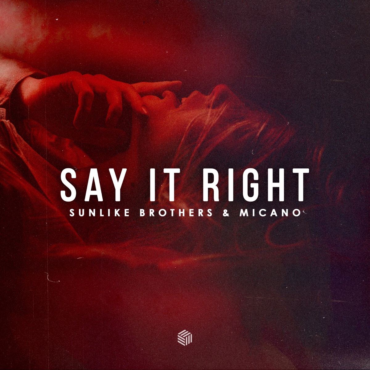Say It Right - Single by Sunlike Brothers & Micano album cover