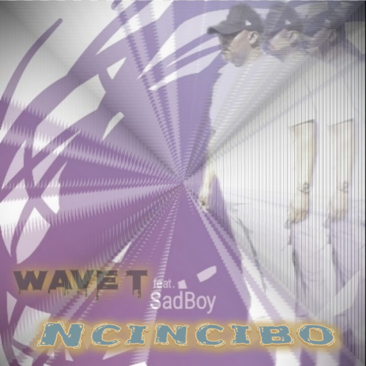 Ncincibo (Radio Edit) [feat. SADBOY] - Single by Wave T album cover