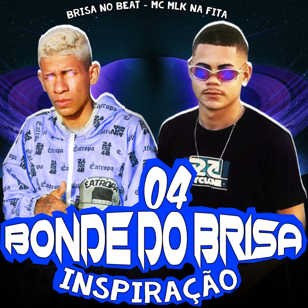 04 Bonde do Brisa Inspiração - Single by Brisa no Beat & Mc Mlk Na Fita album cover