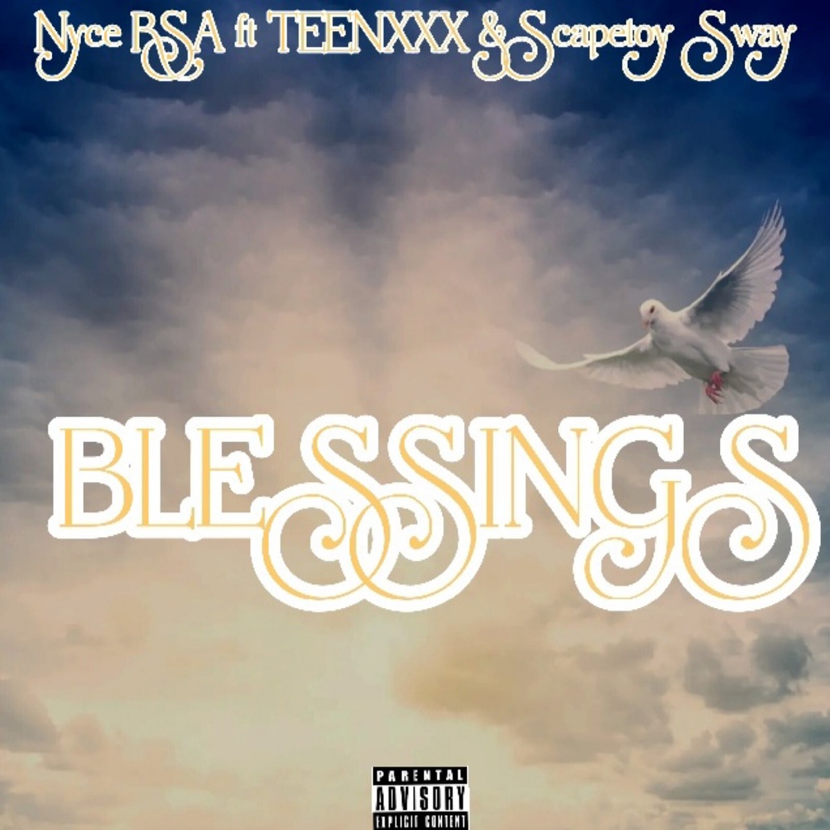 Blessings - Single (feat. TEENXXX & Scapetoy Sway) - Single by Nyce RSA album cover