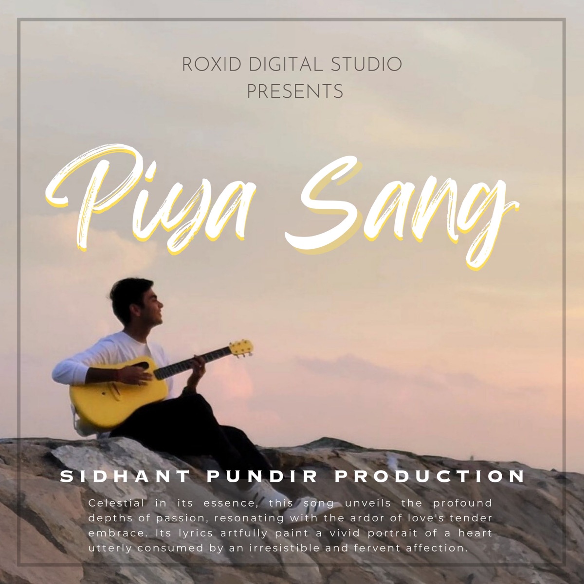 Piya Sang - Single by Sidhant Pundir album cover