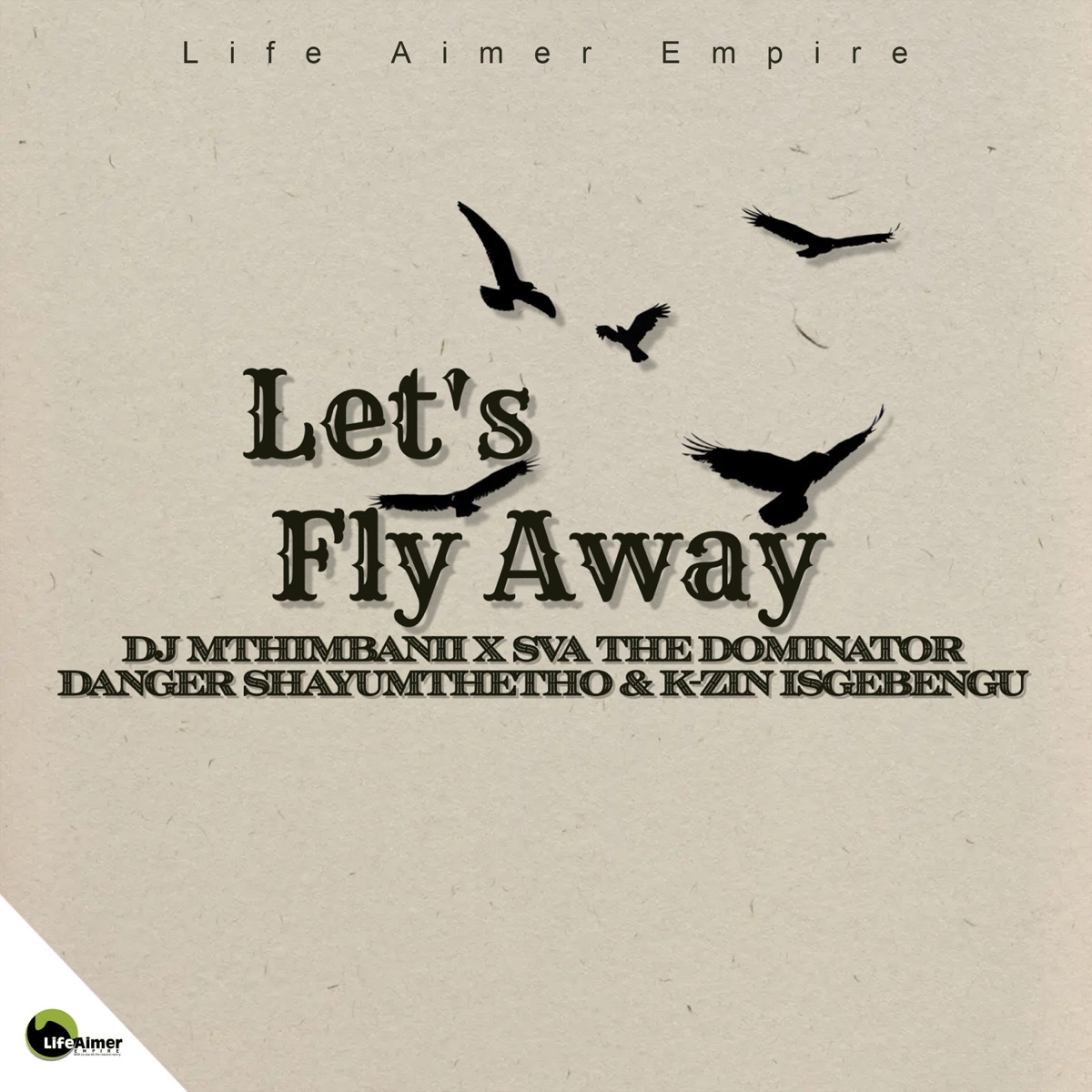 Let's Fly Away (Project 72) - Single by Sva The Dominator, Dj Mthimbanii & Danger Shayumthetho & K-zin Isgebengu album cover