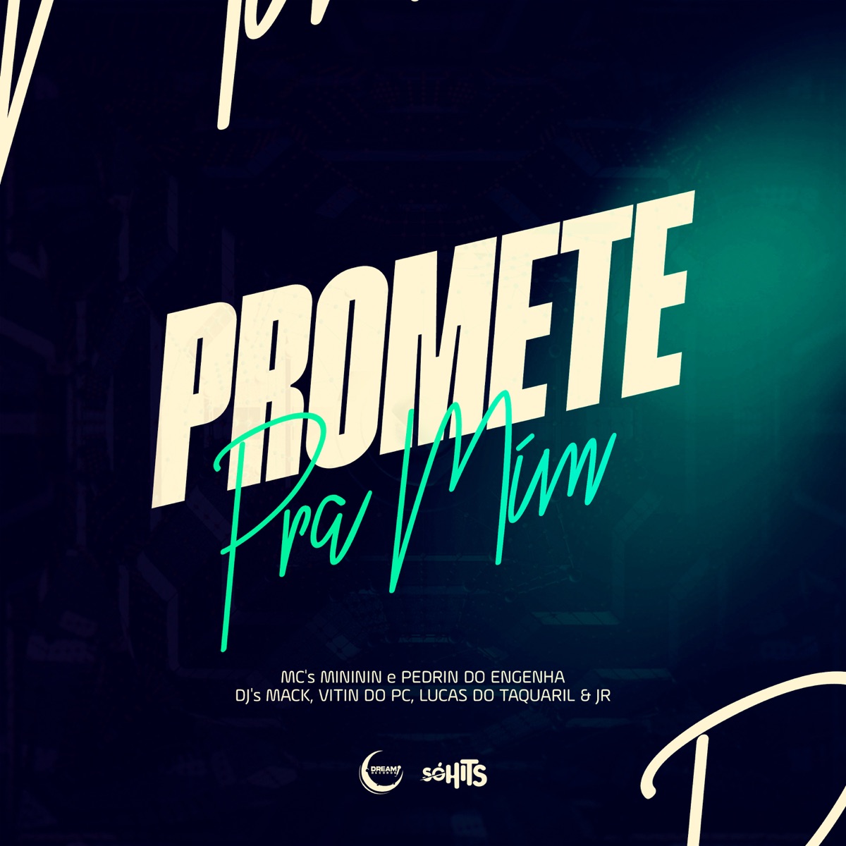 Promete pra Mim (feat. Mc Mininin & MC PEDRIN DO ENGENHA) - Single by DJ Mack, DJ Vitin do PC & DJ Lucas do Taquaril album cover