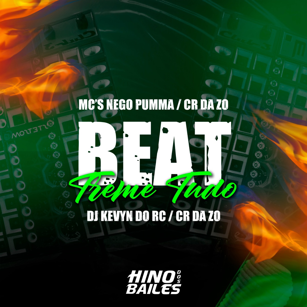 Beat Treme Tudo (feat. Dj CR da ZO) - Single by DJ Kevyn Do RC, MC CR DA ZO & MC NEGO PUMMA album cover