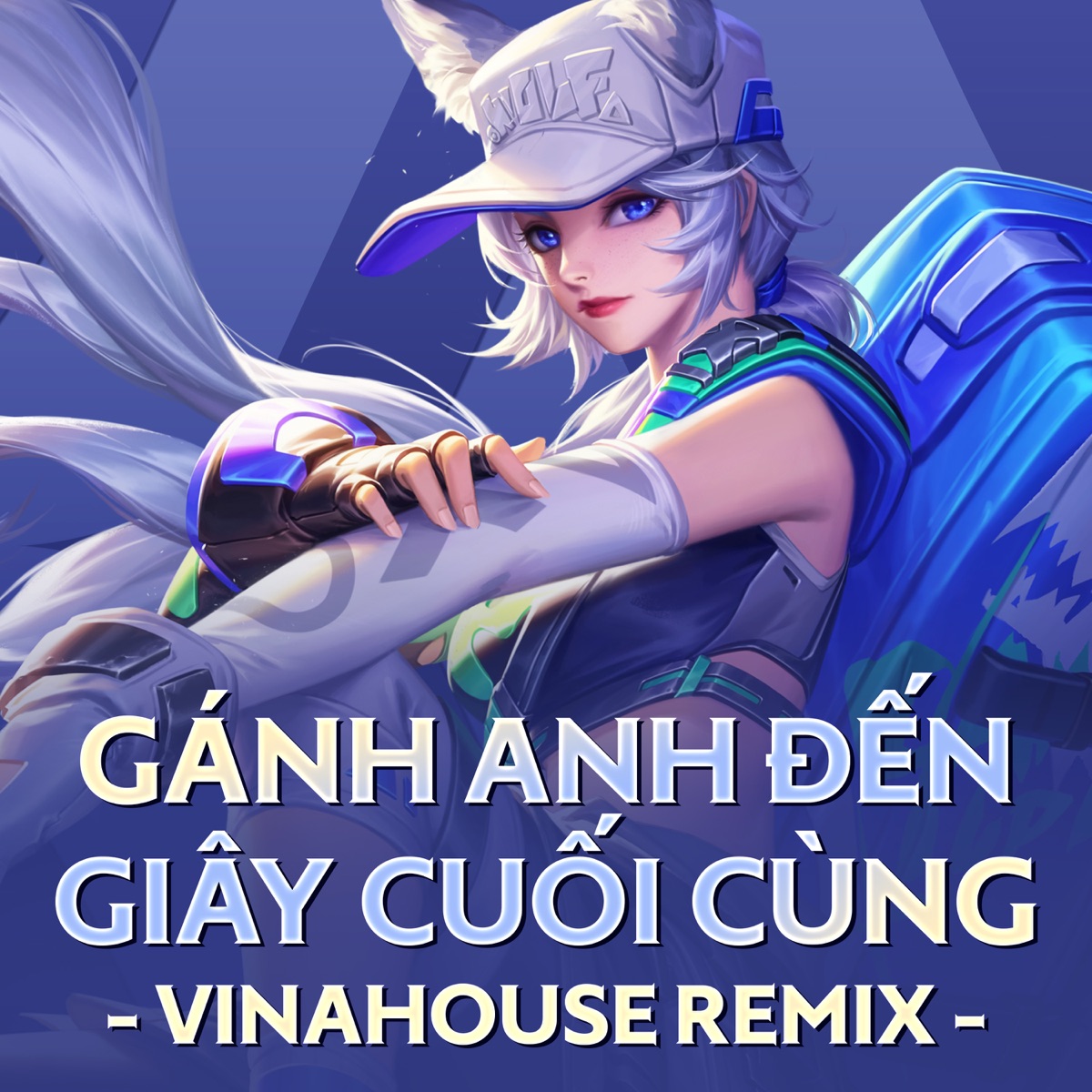Gánh Anh Đến Giây Cuối Cùng (Ngày Hội Liên Quân 2022) [Vinahouse Remix] - Single by Liên Quân Mobile & Bích Phương album cover