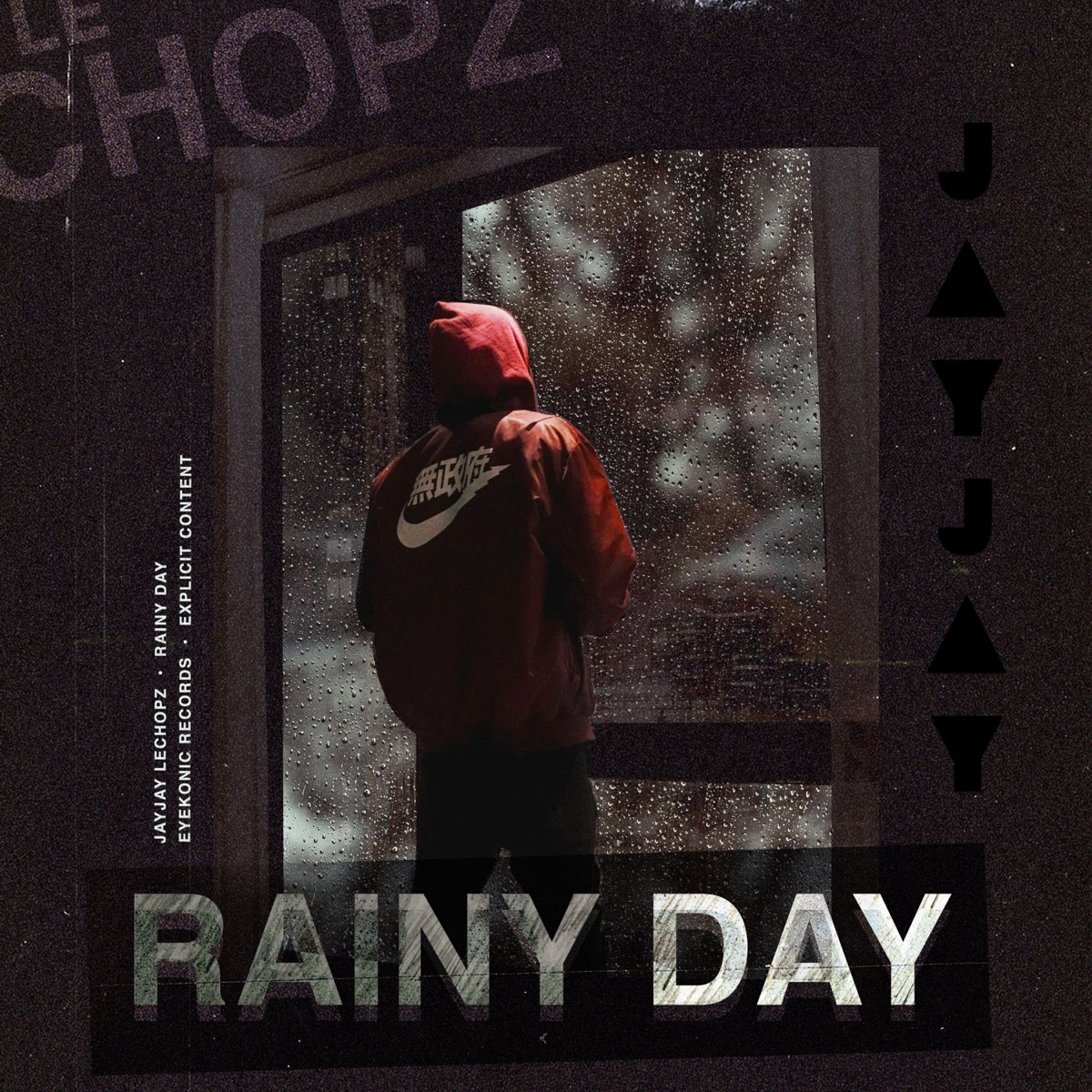 Rainy day - Single by Jayjay LeChopz album cover