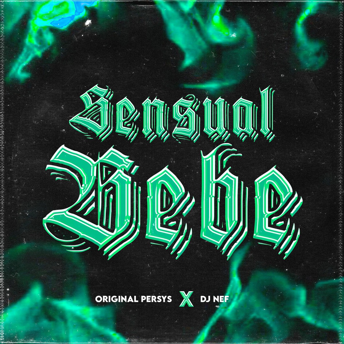 Sensual Bebé (feat. Dj Nef) - Single by Original Persys album cover