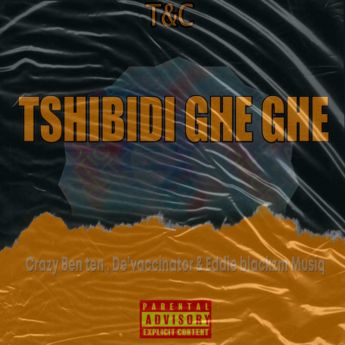 Tshibidi Ghe Ghe! (feat. Crazy Ben'ten, Devaccinator & Eddie Blackzm) - Single by TC. album cover