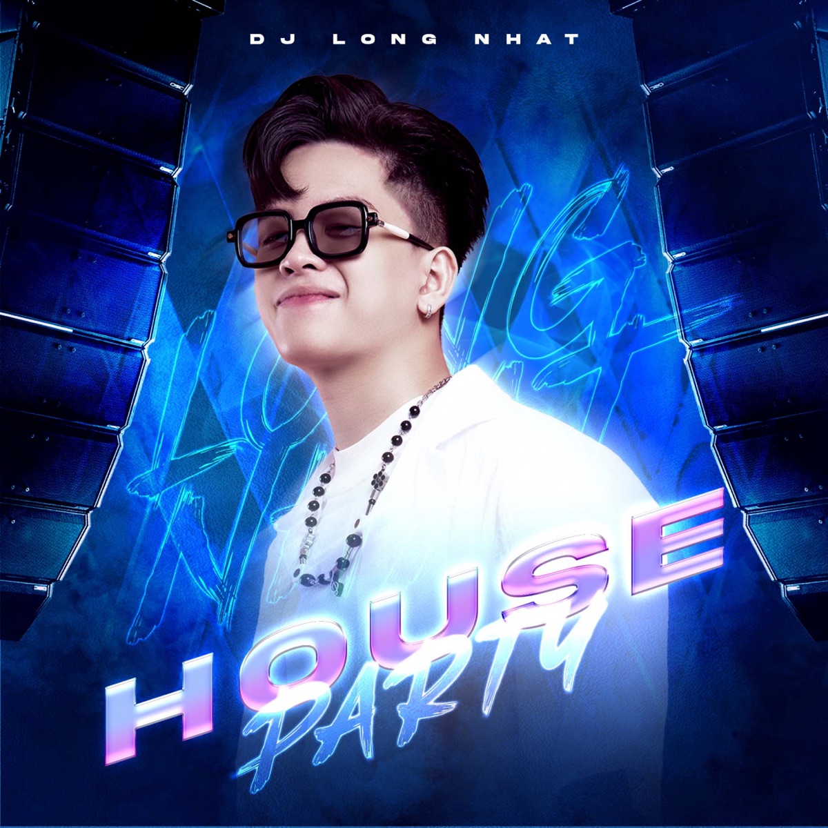 House Party - Single by DJ Long Nhat album cover