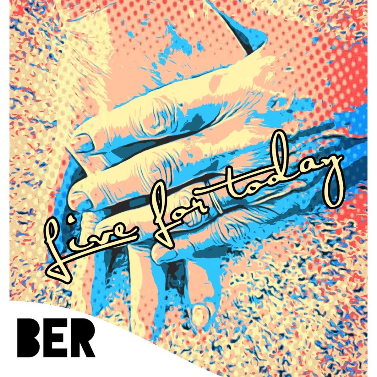 Live for Today - Single by Bër album cover