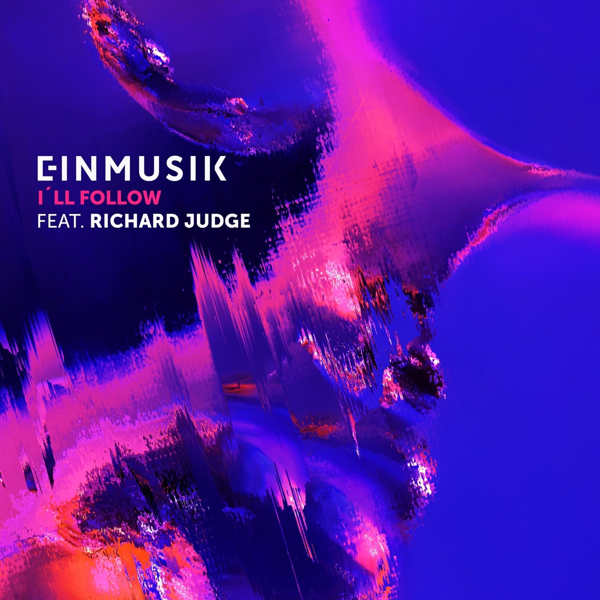I'll Follow (feat. Richard Judge) - Single by Einmusik album cover