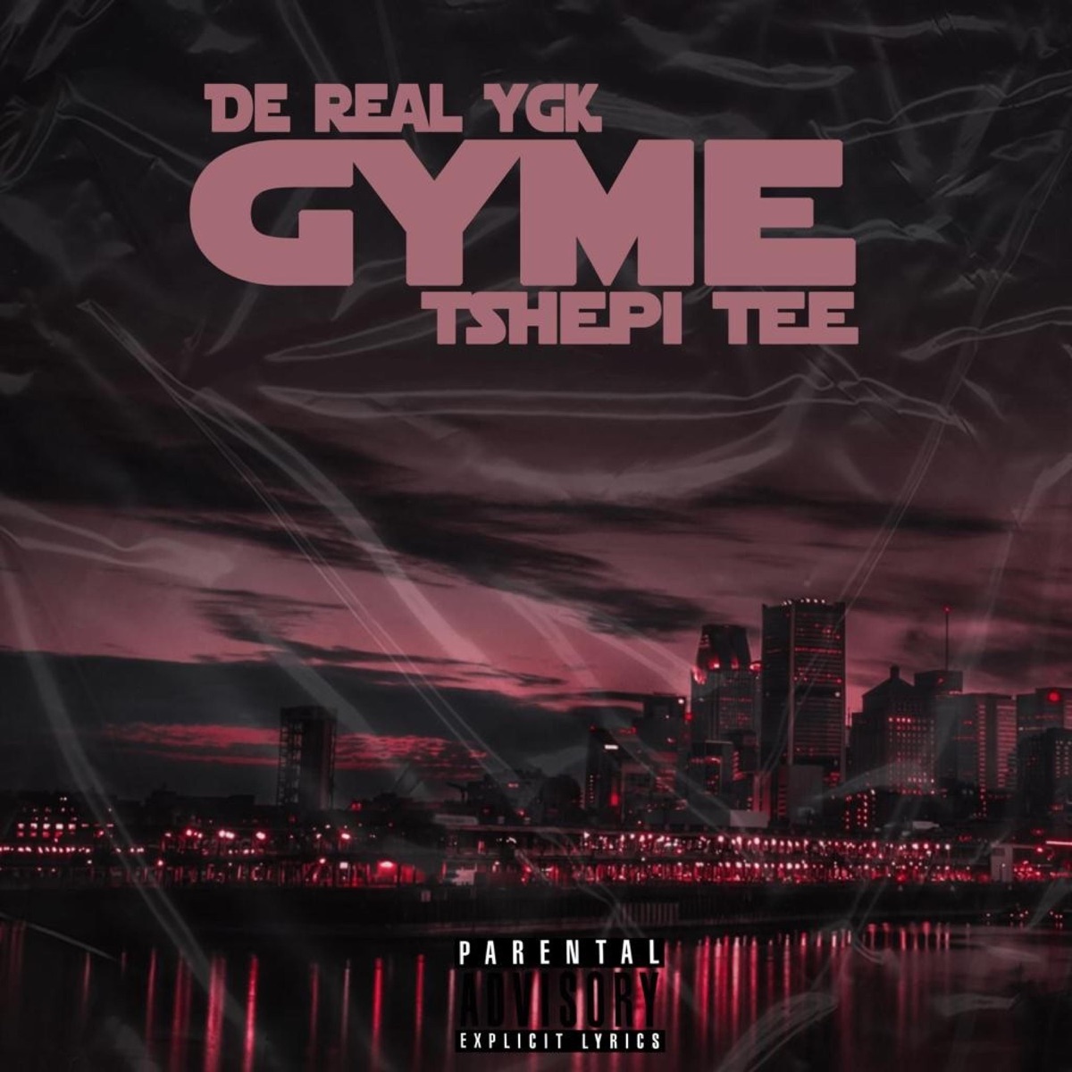 GYME (feat. Tshepi Tee) - Single by De Real Ygk album cover
