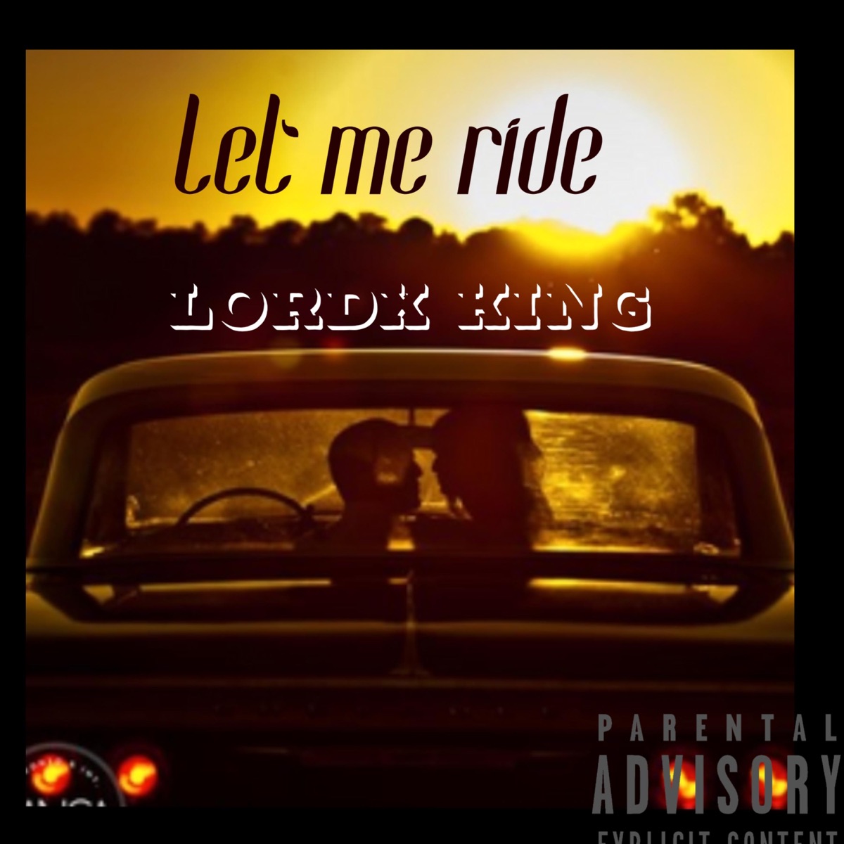 Let Me Ride - Single by LordX King album cover