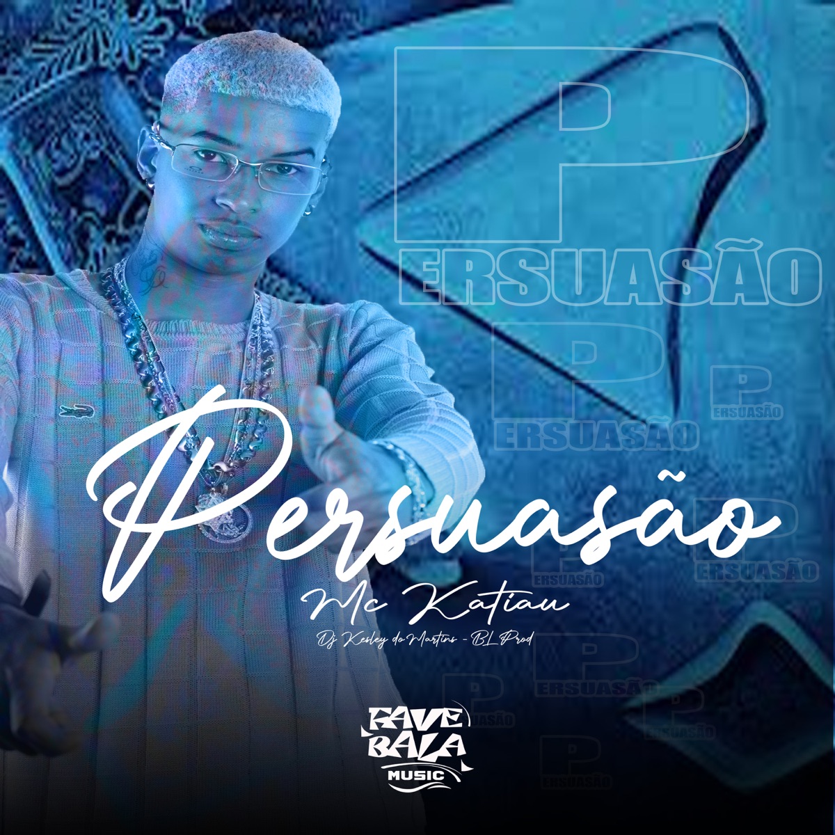 Persuasão - Single by Mc Katiau, Dj Kesley Do Martins & BL PROD album cover