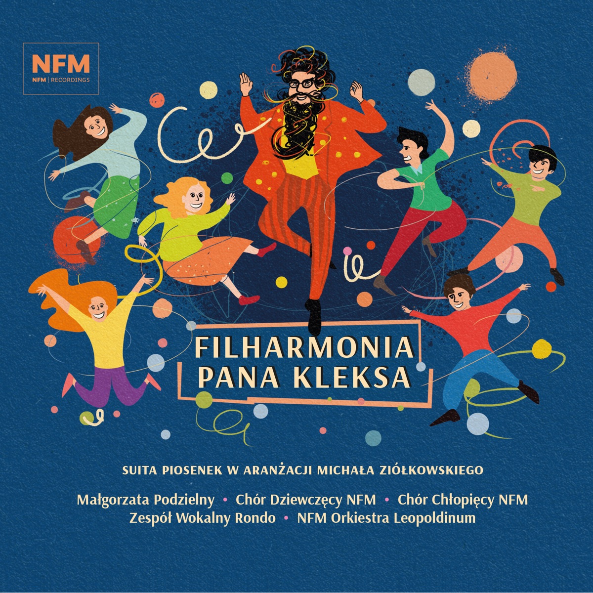 Filharmonia Pana Kleksa by Małgorzata Podzielny, NFM Girls’ Choir, NFM Boys' Choir, Rondo Vocal Ensemble & NFM Leopoldinum Orchestra album cover