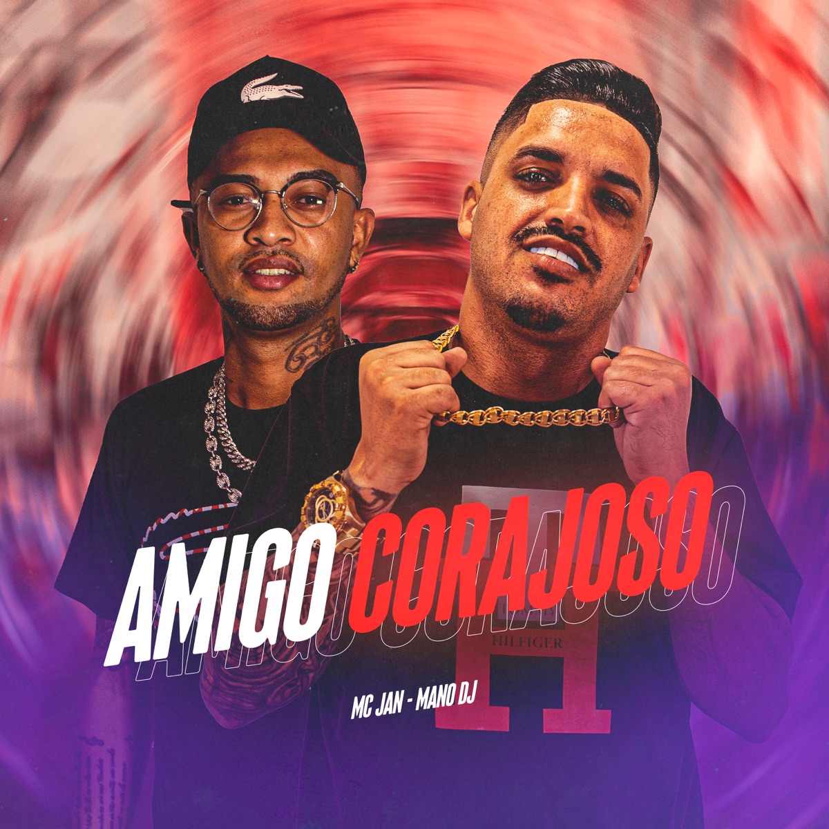 Amigo Corajoso (feat. Mano DJ) - Single by Mc Jan album cover