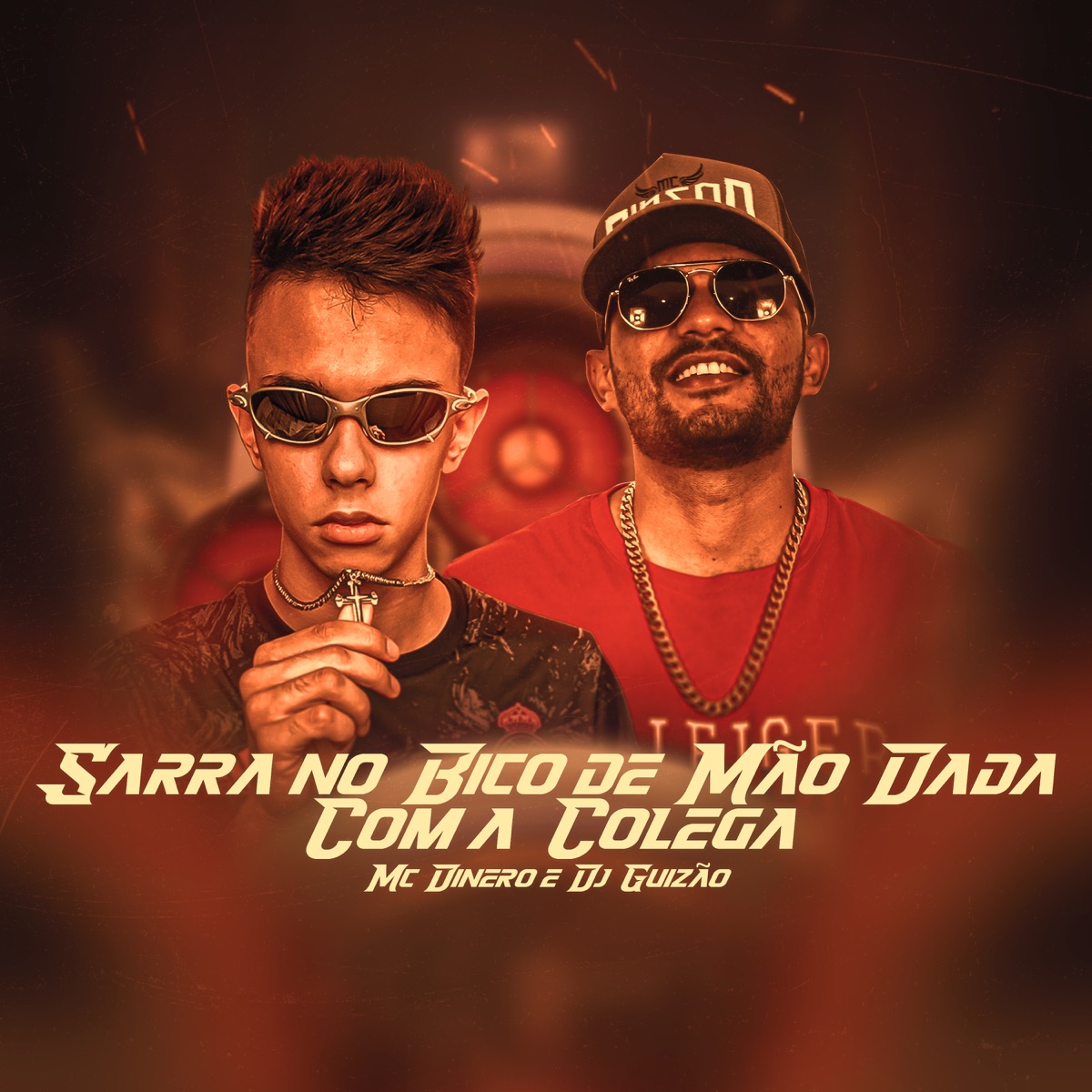 Sarra no Bico de Mão Dada Com a Colega - Single by MC Dinero & DJ Guizão album cover