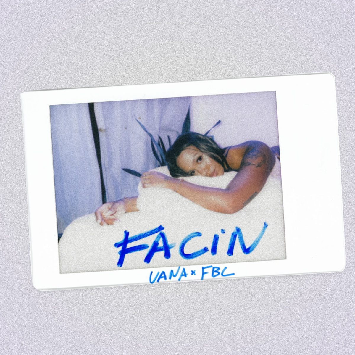 Facin - Single by UANA & FBC album cover