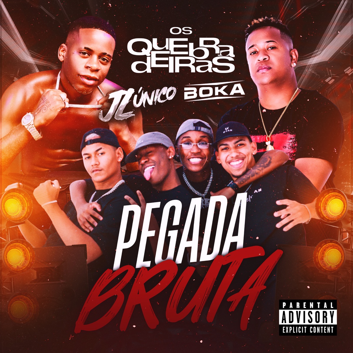 Pegada Bruta - Single by Dj Jl o único, Os Quebradeiras & DJ Boka o Fabuloso album cover