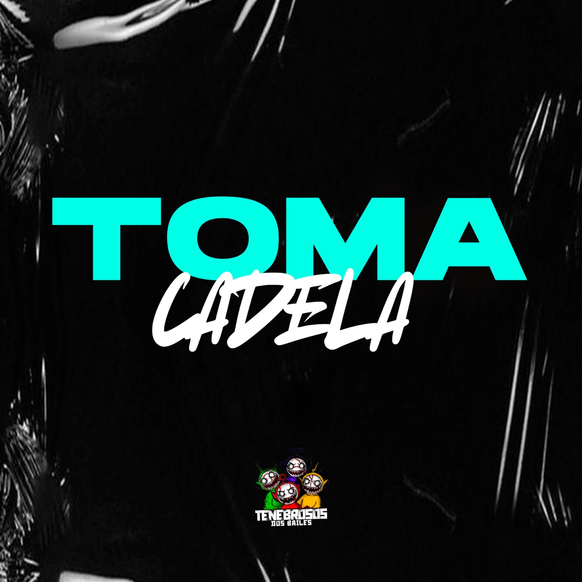 Toma Cadela - Single by MC Nauan, DJ Jéh Du 9 & Mc Maguinho do Litoral album cover