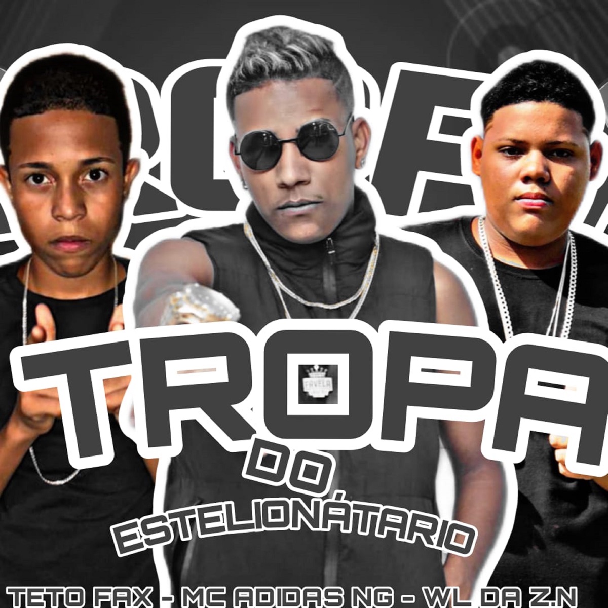 Tropa do Estelionatário - Single by MC Adidas NG, Wl da Z.N & Teto Fax album cover