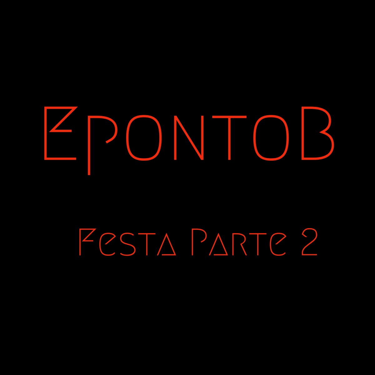 Festa, Pt. 2 - Single by EpontoB, Mic D & Guineto album cover