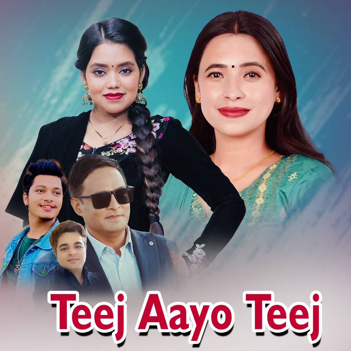 Teej Aayo Teej (feat. Deepak Khanal & Arjun Sapkota) - EP by Bishnu Khatri, Sunita Budha Chhetri & Shanti Shree Pariyar album cover