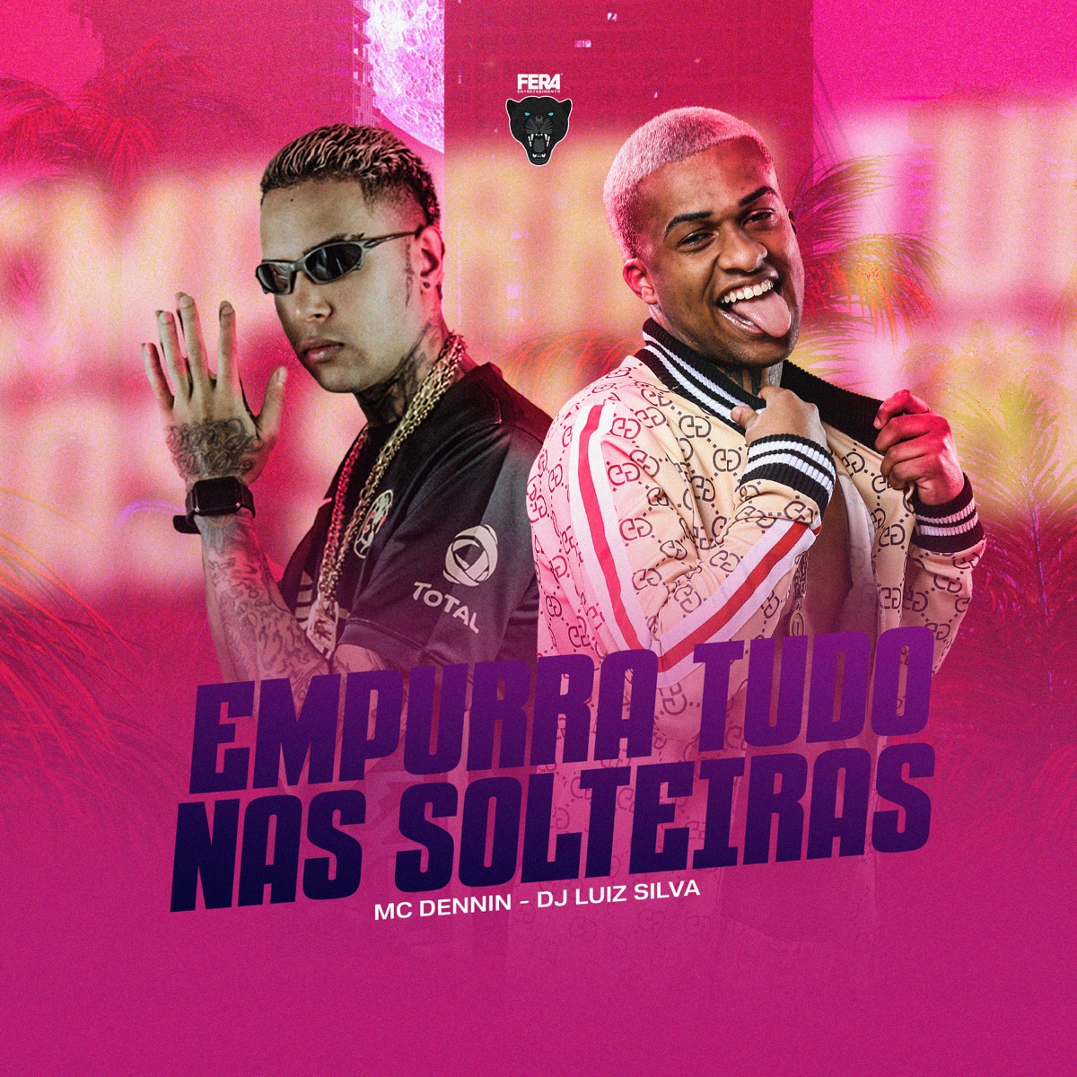 Empurra Tudo nas Solteiras - Single by MC Dennin & Dj Luiz Silva album cover