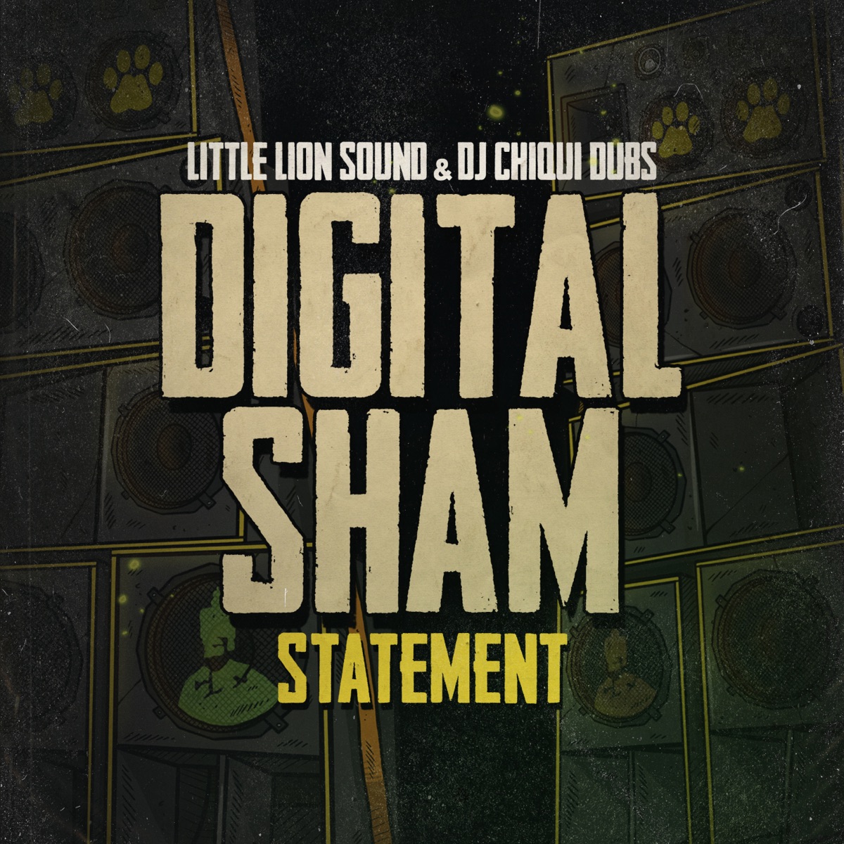Statement - Single by Digital Sham, Little Lion Sound & Dj Chiqui Dubs album cover