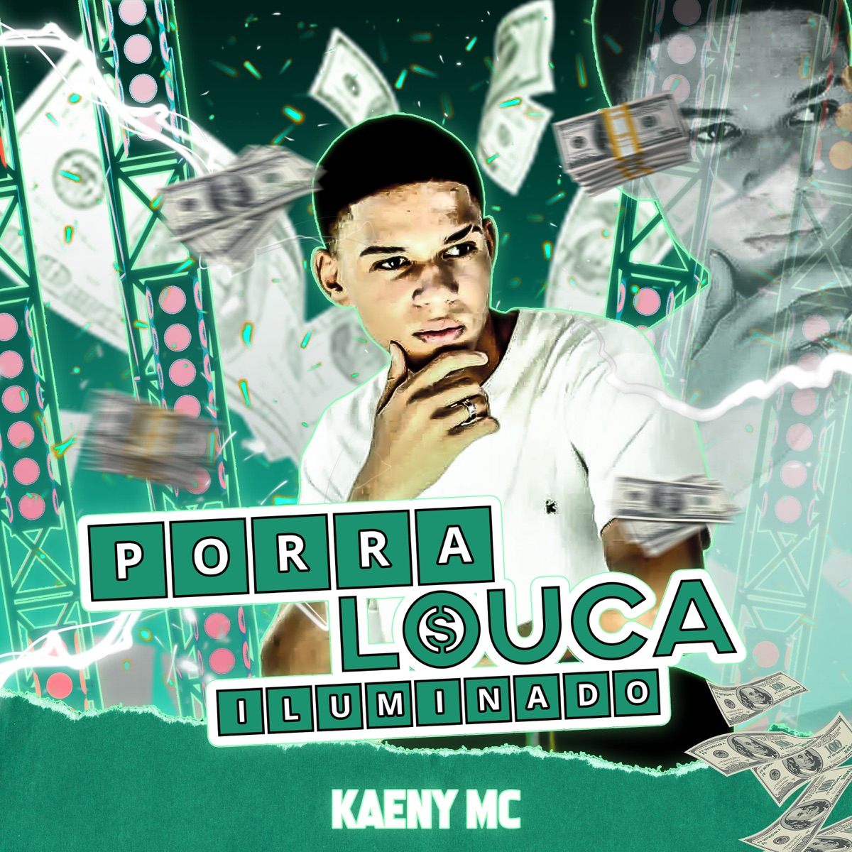 Porra Louca Iluminado - Single by KAENY MC album cover