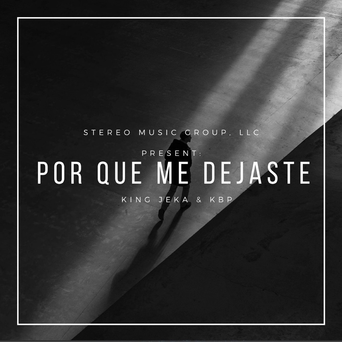 Por Qué Me Dejaste - Single by KBP & King Jeka album cover