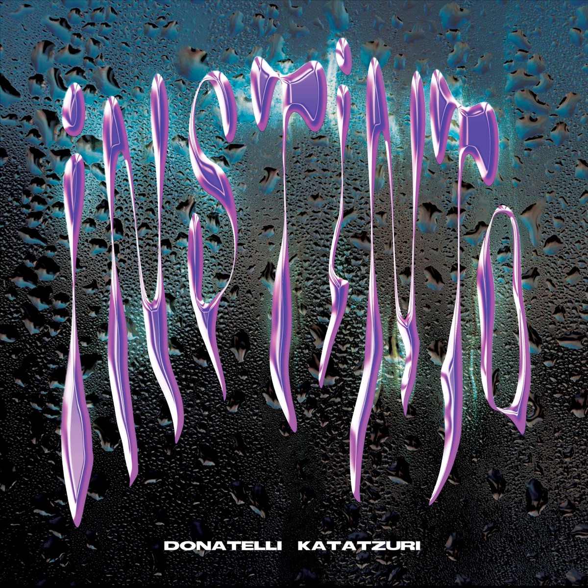 Instinto (feat. Katatzuri) - Single by Donatelli album cover