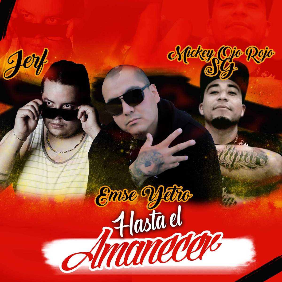 Hasta el Amanecer (feat. JERF & Mickey Ojo Rojo Sg) - Single by Emse Yetro album cover
