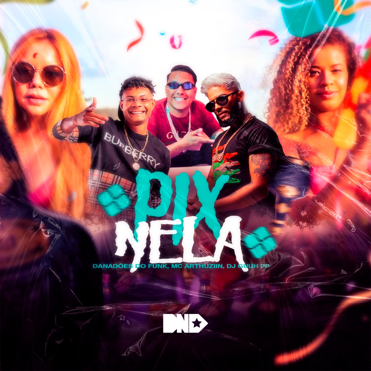 Pix Nela - Single by DJ Guuh PP, Danadões do funk & Mc Arthuziin album cover