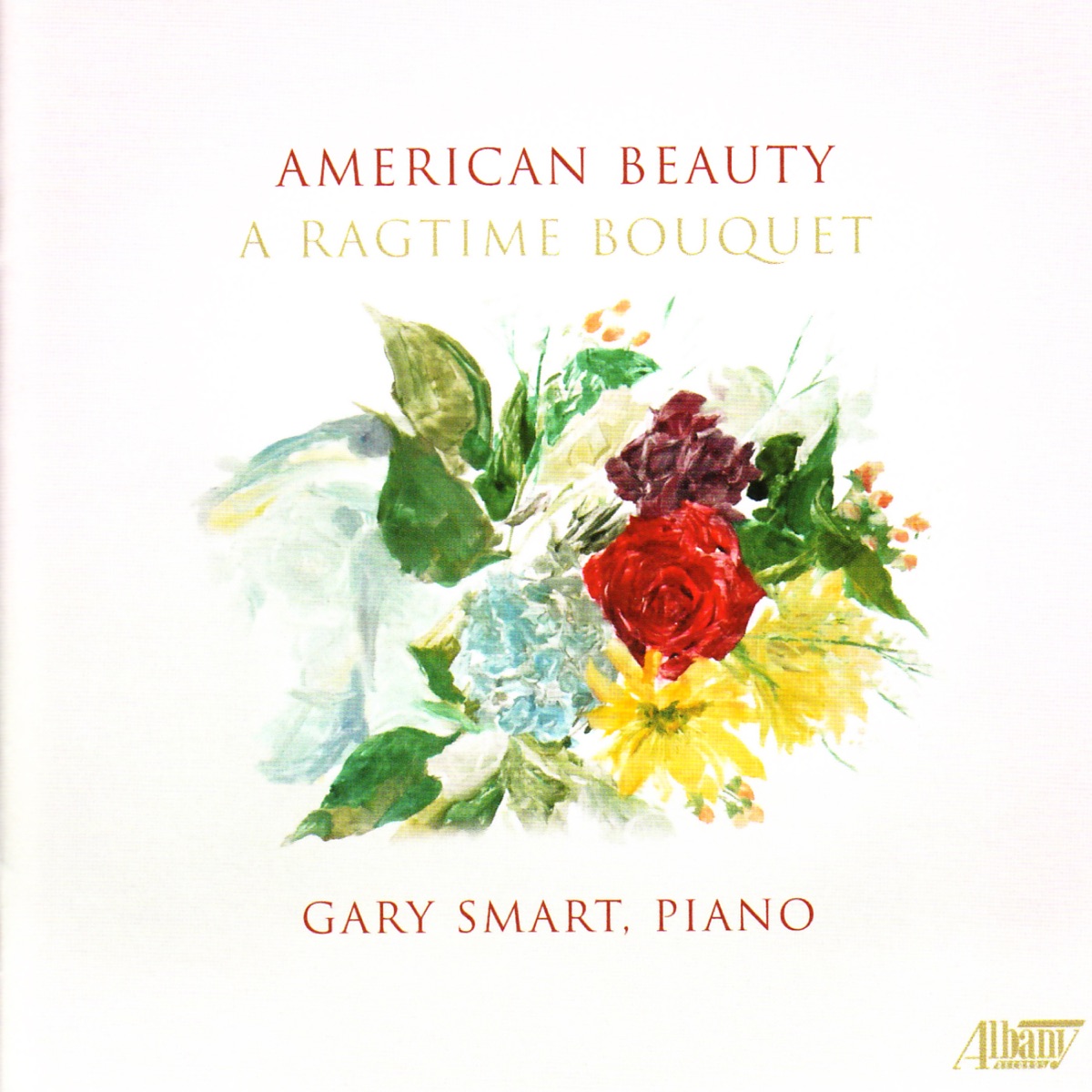 American Beauty: A Ragtime Bouquet by Gary Smart album cover