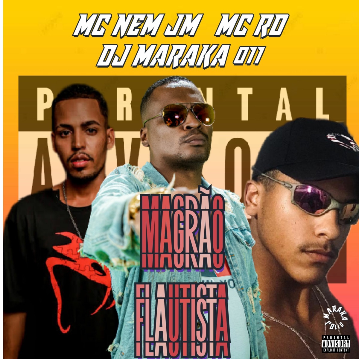 Magrão Flautista - Single by Mc Nem Jm, Mc Rd & DJ MARAKA 011 album cover