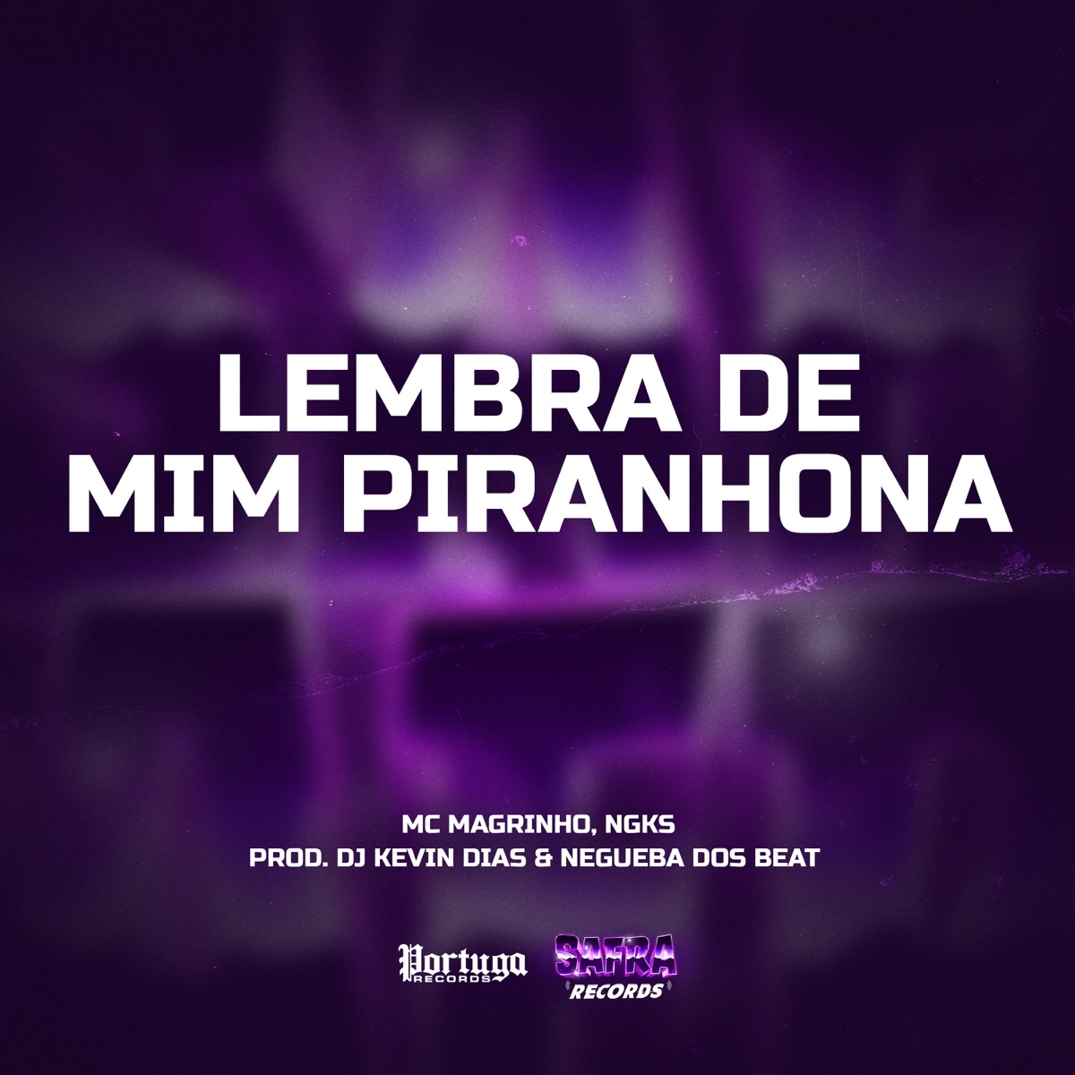 Lembra De Mim Piranhona (feat. NGKS) - Single by Mc Magrinho, NEGUEBA DOS BEAT & DJ KEVIN DIAS album cover