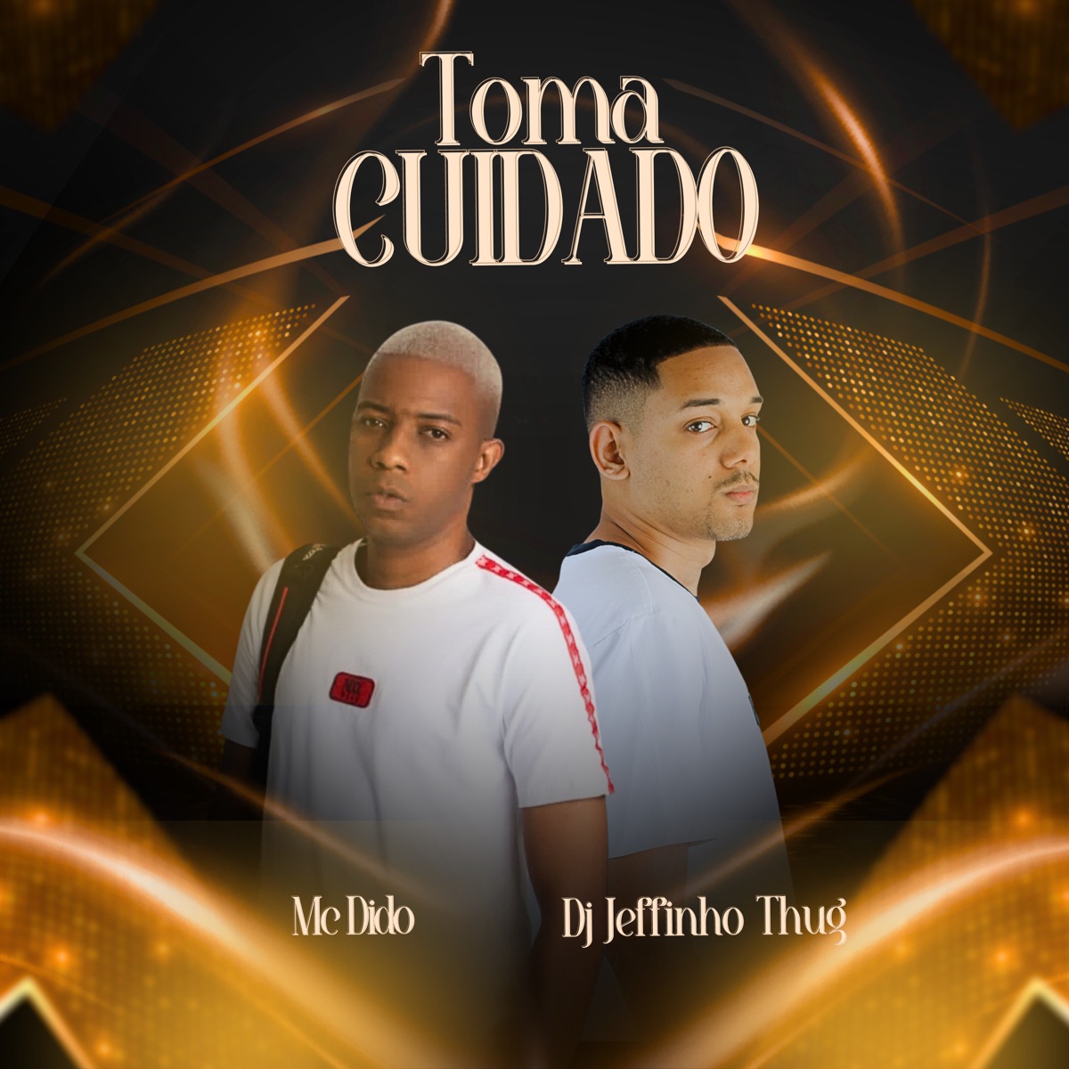 Toma Cuidado - Single by Mc dido & Dj Jeffinho Thug album cover