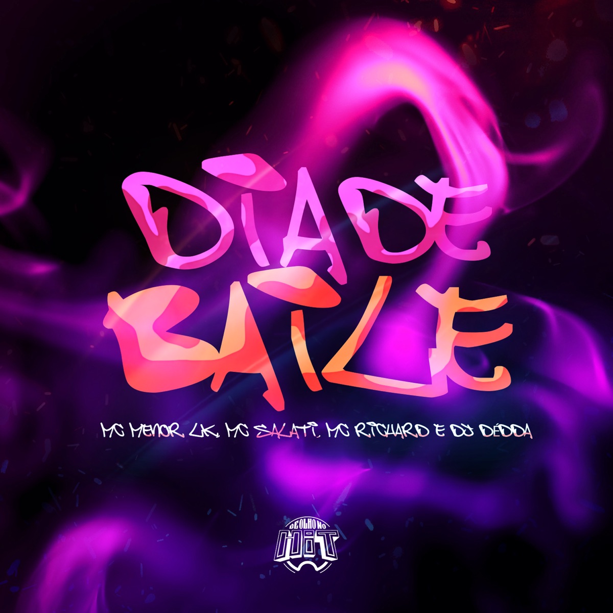 Dia de Baile (feat. Dj Dédda) - Single by Mc Salati, Richard Mc & Mc LK album cover