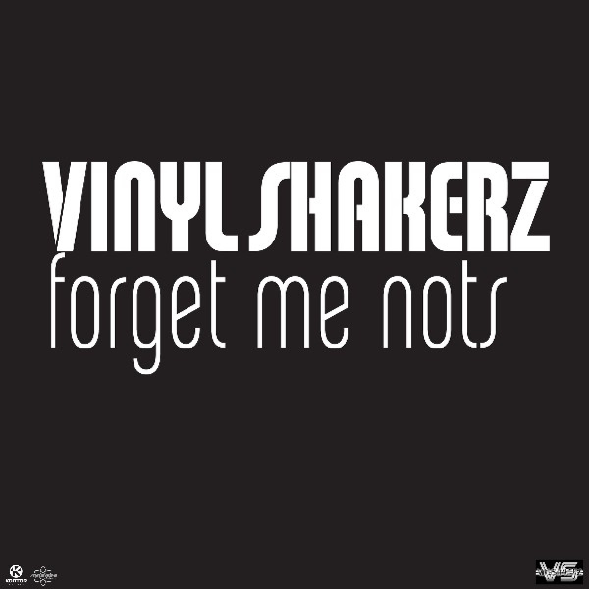 Forget Me Nots - EP by Vinylshakerz album cover
