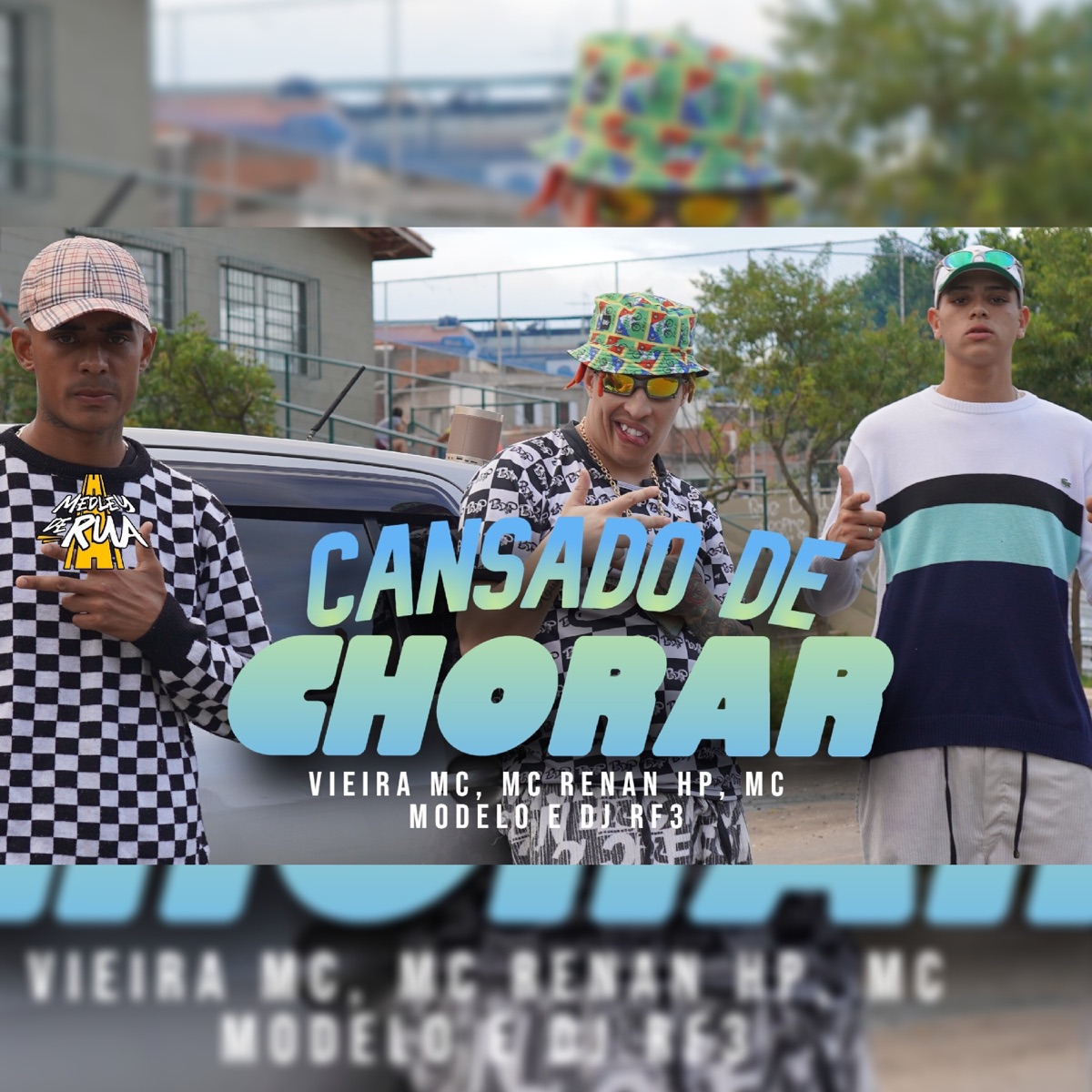 Cansado de Chorar (feat. MC Renan Hp) - Single by Dj Rf3, MC Modelo & Vieira Mc album cover