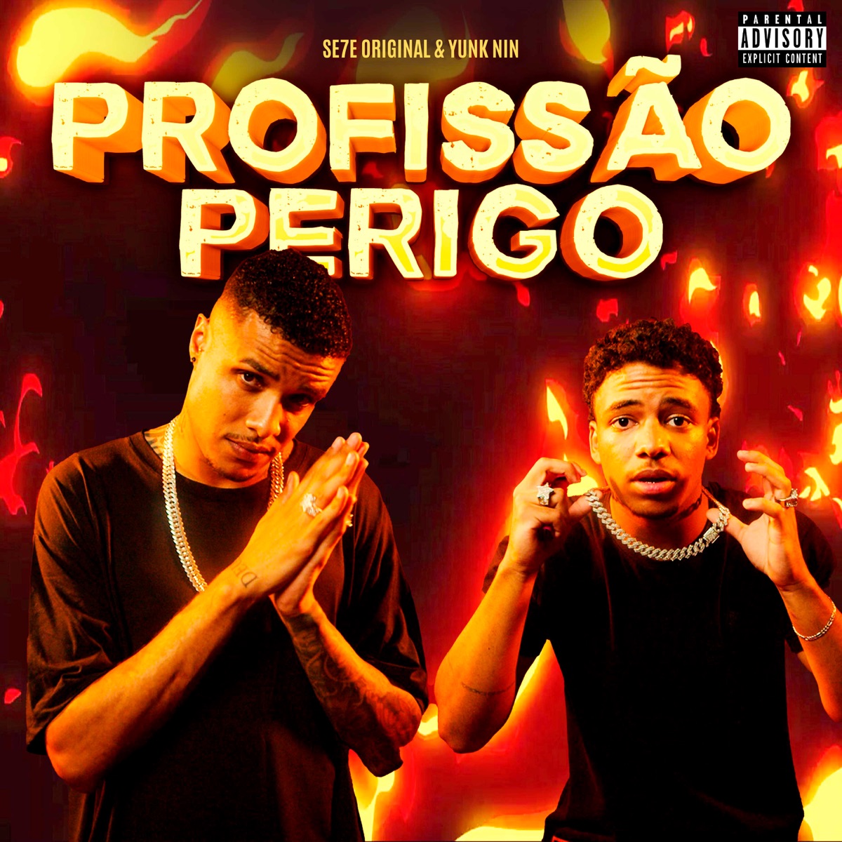 Profissão Perigo - Single by SE7E ORIGINAL & Yunk nin album cover