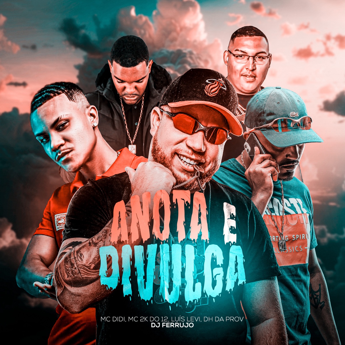Anota e Divulga (feat. MC 2K do 12 & Luis Levi) - Single by MC Didi, DJ Ferrujo da Serra & MC DH do Provi album cover