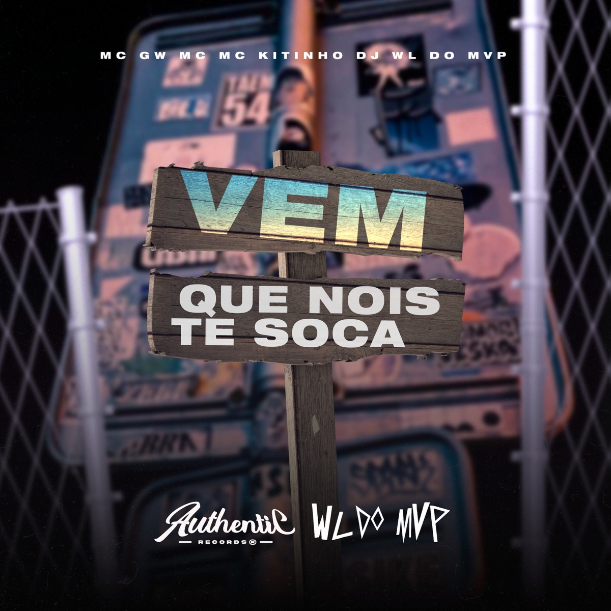 Vem Que Nois Te Soca (feat. MC GW & Mc Kitinho) - Single by dj wl do mvp album cover