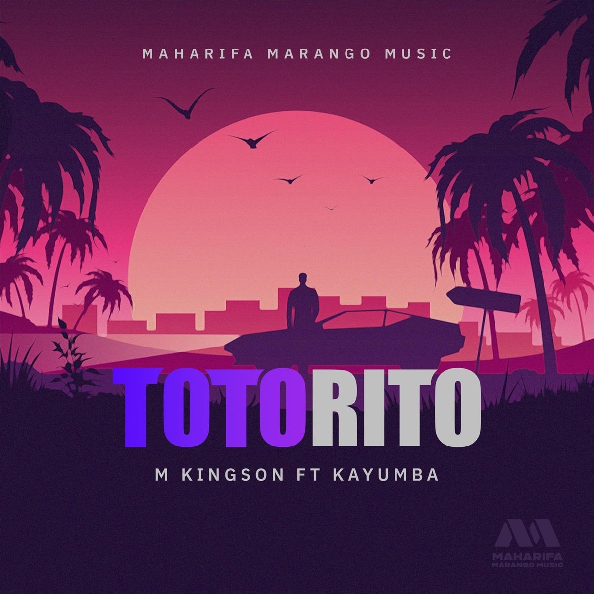 Totorito (feat. Kayumba) - Single by M Kingson album cover