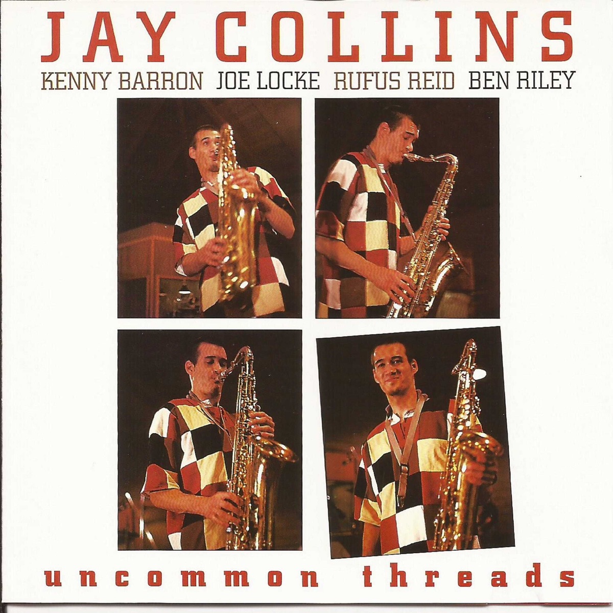 Uncommon Threads (feat. Kenny Barron, Ben Riley, Joe Locke & Rufus Reid) by Jay Collins album cover